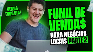 FUNIL de VENDAS para NEGÓCIOS LOCAIS | Parte 2