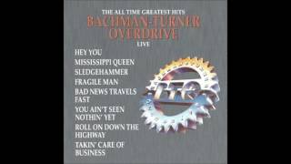 Bachman Turner Overdrive  - Takin´ Care Of Business (Live) -  HD