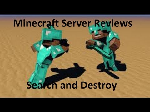 Minecraft Server Reviews - Search and Destroy
