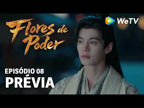 Prévia Episódio 08｜Flores do Poder (Blossoms of Power) | Meng Ziyi & He Yu | WeTV Portuguese