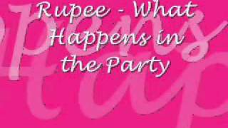 Rupee - What happens in the party.wmv
