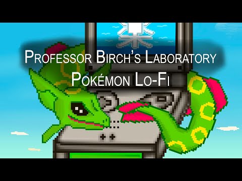 professor birch's laboratory ~ pokémon lofi (Tanoshi x @mikhelvin)