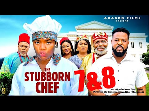 THE STUBBORN CHEF PT 7&8 -(New Movie) Ekene Umenwa, Sochi  -2025 Latest Nigerian Nollywood Movie