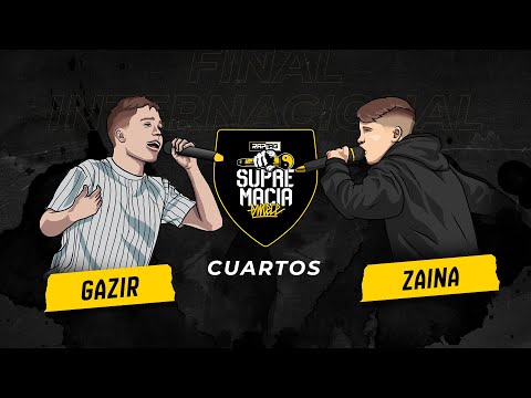 Zaina vs Gazir - Cuartos | Supremacia Mc Final Internacional 2019