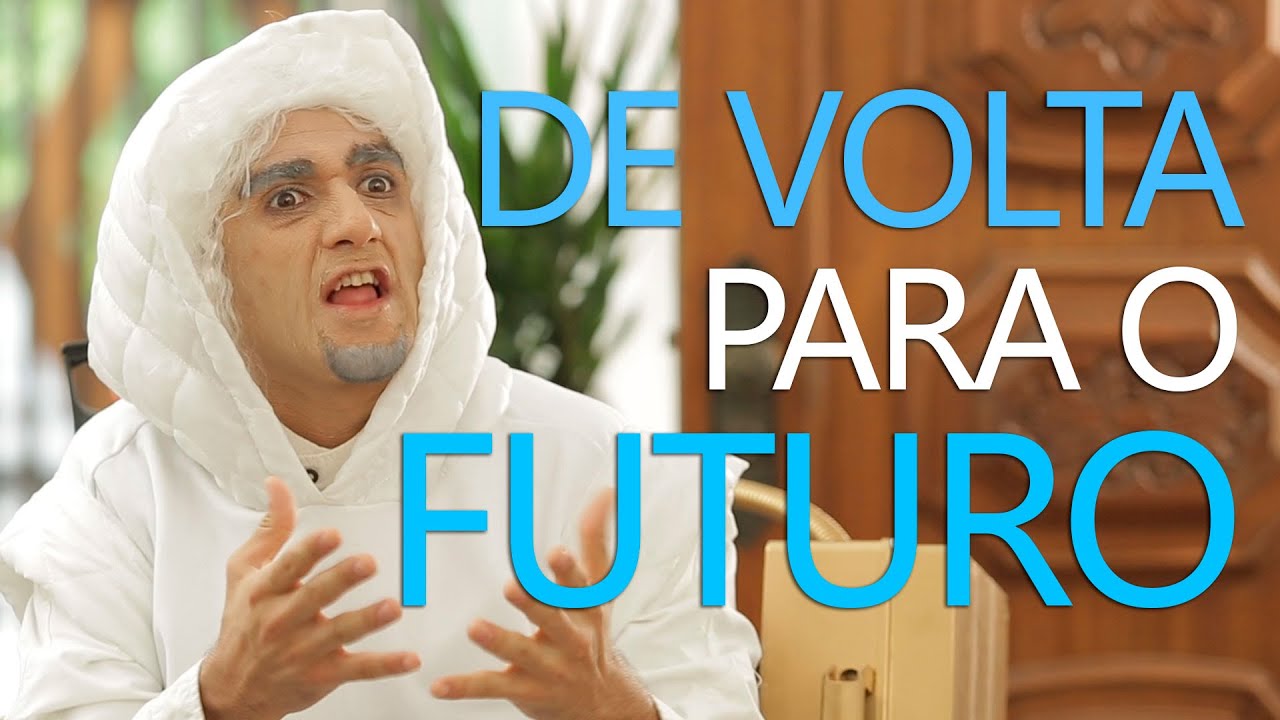 DE VOLTA PARA O FUTURO