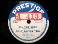 ALL TOO SOON by the Billy Taylor Trio - cdbpdx ALL TOO SOON by the Billy Taylor Trio