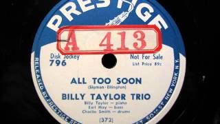 ALL TOO SOON by the Billy Taylor Trio