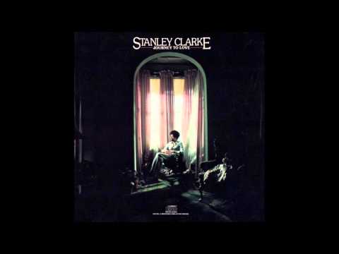 Stanley Clarke - Journey to Love | 1975 | (Full Album)
