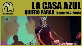 LA CASA AZUL - Quiero Parar [Tokyo, Japan - Live Club Cay - 24-07-2005] 3/10