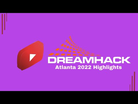 Dreamhack Atlanta 2022 Highlights