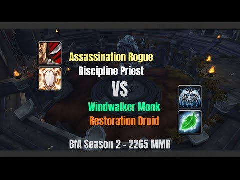 Assa Rogue Disc Priest vs WW Monk Resto Druid - 2265 MMR - BfA Season 2