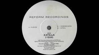 Katella – 3 Years (Overdrive Remix)