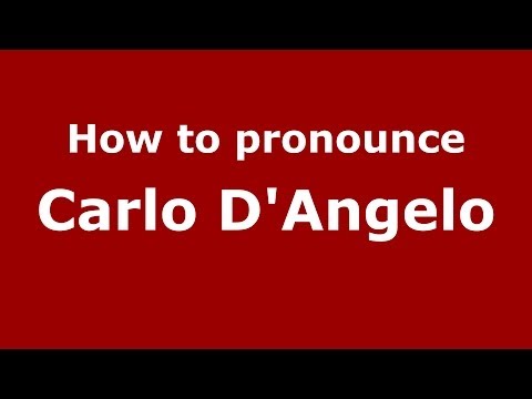 How to pronounce Carlo D'Angelo (Italian/Italy)  - PronounceNames.com