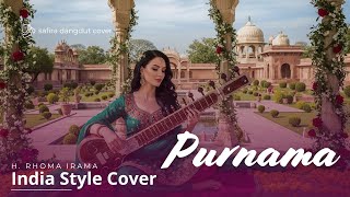 Download lagu Purnama - Rhoma Irama (Cover Dangdut India Style by Safira) mp3