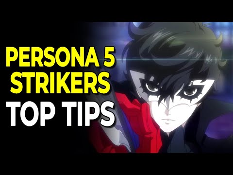 My TOP TIPS After 100 Hours in Persona 5 Strikers (NO SPOILERS)
