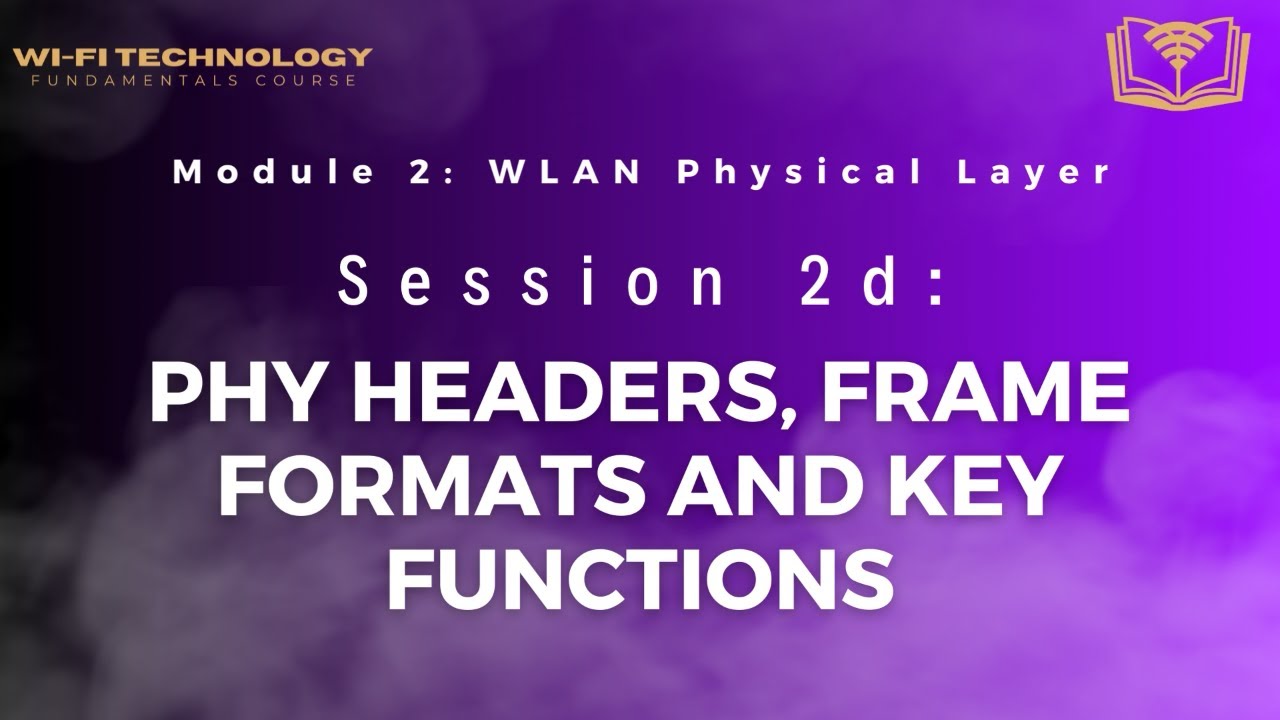 Understanding PHY Headers, Frame Formats, and Key Functions in Wireless ...