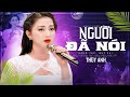 Người Đã Nói Thùy Anh Lời Anh Đã Nói Sao Lại Quên Quên Tình Quên Nghĩa Quên Cả