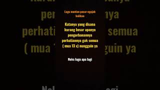 Download lagu lirik lagu mantan pacar ngajak balikan mp3