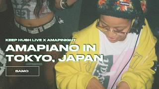 SAMO | amapiano, afro club + bass | Keep Hush Live Tokyo