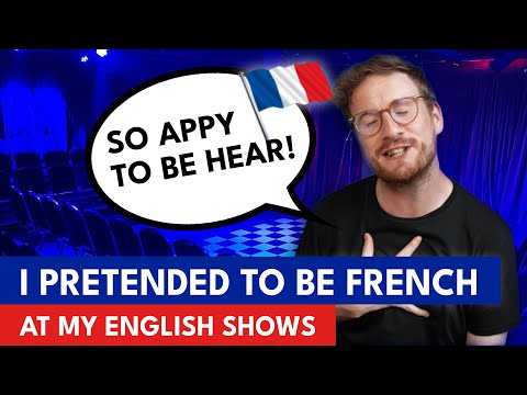 #33 I Pretended To Be French At My English Shows