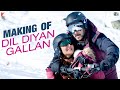 Making of Dil Diyan Gallan Song | Tiger Zinda Hai | Salman Khan | Katrina Kaif Making of Dil Diyan Gallan Song | Tiger Zinda Hai | Salman Khan | Katrina Kaif