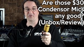 Are those $30 Condensor Mics any good?  (Unbox and Review)