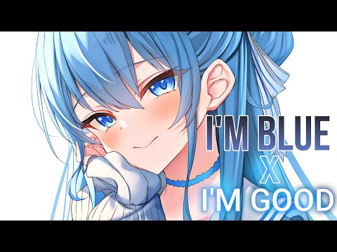 Nightcore - I'm Blue x I'm Good [Lyrics]