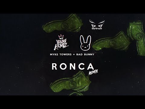Ronca (Remix) - Myke Towers, Bad Bunny