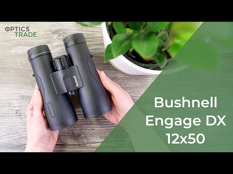 Bushnell Engage DX 12x50 Binoculars review | Optics Trade Reviews