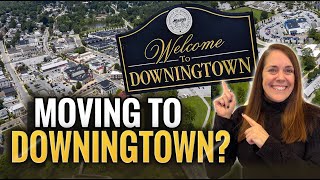 Moving to Downingtown WATCH THIS FIRST!