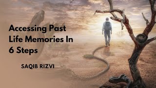 Accessing Past Life Memories | Six Steps
