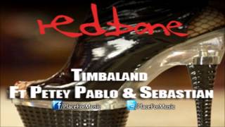 Timbaland - Redbone ft. Petey Pablo &amp; Sebastian