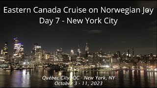 Eastern Canada Cruise on NCL Joy - NY City