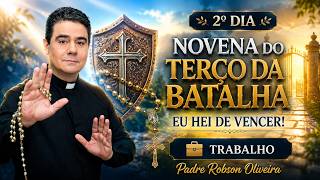 2º DIA - TERÇO DA BATALHA - TRABALHO - 21.08.2026 - Padre Robson de Oliveira