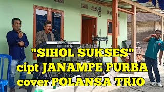 Download lagu 'SIHOL SUKSES' cipt JANAMPE PURBA cover POLANSA TRIO mp3 Download lagu 'SIHOL SUKSES' cipt JANAMPE PURBA cover POLANSA TRIO mp3