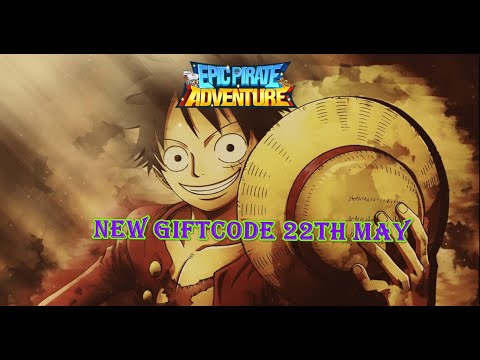 Epic Pirate Adventure | New GiftCode 22th May 2023