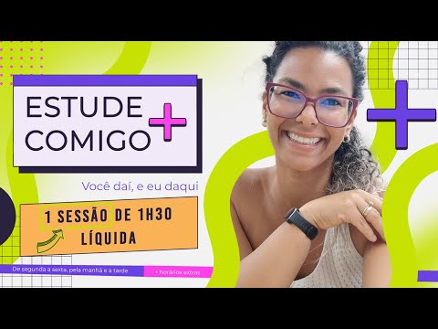 Estude comigo #467 - 1 SESSÃO DE 1h30 líquida