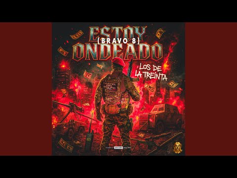 Estoy ondeado (Bravo 8)