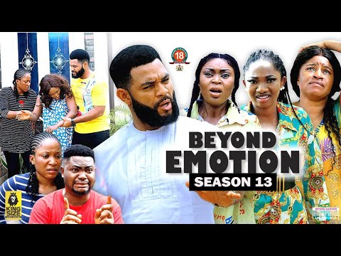 BEYOND EMOTION (SEASON 13) {NEW TRENDING MOVIE} - 2022 LATEST NIGERIAN NOLLYWOOD MOVIES