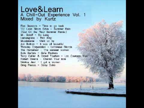 Love & Learn Vol.1 - A Chill-Out Experience mixed by Kurtz