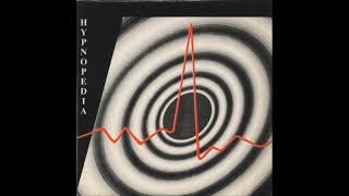 Hypnopedia - Hypnopedia (The Hypnotic Mix) 1989