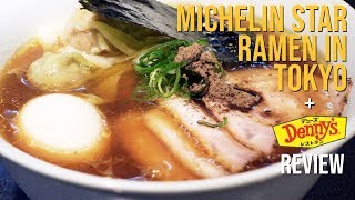 Michelin Star Ramen + Denny's in Tokyo, Japan