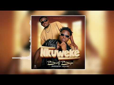 Bentiboys Africa- Nkuweke Official Audio