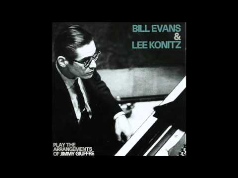 Bill Evans & Lee Konitz - Play The Arrangements Of Jimmy Giuffre (1959 Album)