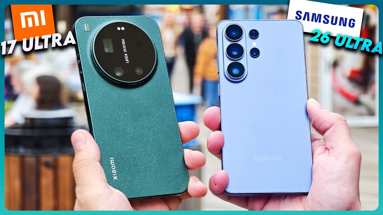 Xiaomi 17 Ultra GLOBAL vs Samsung S26 Ultra | La DURA REALIDAD en CÁMARAS