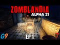 7 Days To Die - Zomblandia EP1 (Alpha 21)