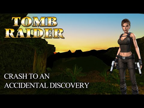 Tomb Raider - Crash to an Accidental Discovery Walkthrough