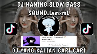 Download lagu DJ HANING SLOW BASS VIRAL TIKTOK SOUND LymxmL DJ FYPTIKTOK YANG KALIAN CARI CARI !! mp3 Download lagu DJ HANING SLOW BASS VIRAL TIKTOK SOUND LymxmL DJ FYPTIKTOK YANG KALIAN CARI CARI !! mp3