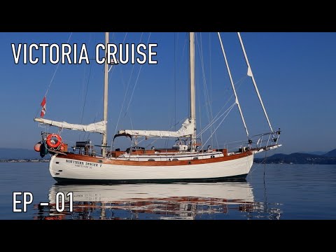 Life is Like Sailing - Victoria Cruise - Ep 01