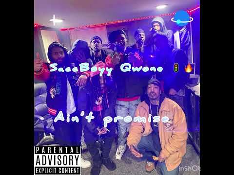 SaccBoyy Qwone - Ain’t promise [official Audio]